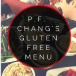 P.F.Chang's Gluten-Free Menu P.F.Chang's Gluten-Free Menu