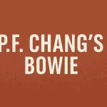PF Chang’s Bowie PF Chang’s Bowie